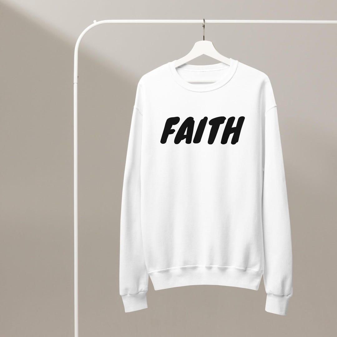 Faith Crewneck Sweatshirt | Christian Inspirational Pullover ...