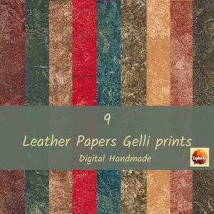 May include: Nine digital handmade leather papers gelli prints in various colors, including red, blue, brown, and green. The image features a textured, abstract design with the text "Leather Papers Gelli prints".