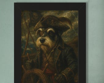 May include: Framed artwork featuring a Schnauzer dog dressed as a pirate, wearing a hat with a skull and crossbones, an eye patch, and a dark coat. The dog is at the helm of a ship, with a stormy background.