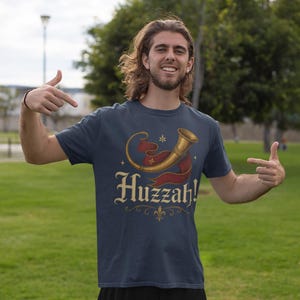 Funny ren faire cosplay shirt with Huzzah design for medieval festivals and geek fairs.