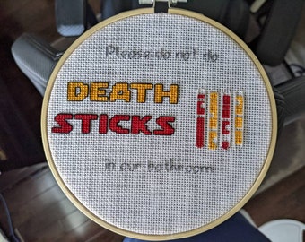 Please don't do death sticks in our bathroom | OOAK cross stitch