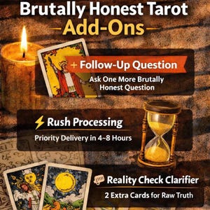 Puede incluir: Imagen que presenta cartas del tarot, un reloj de arena y una vela encendida. El texto incluye "Brutally Honest Tarot - Add-Ons", "+ Follow-Up Question", "Rush Processing" y "Reality Check Clarifier". Las cartas tienen ilustraciones coloridas.