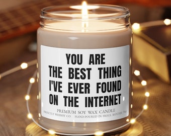 Internet Dating Relationship Gift Candle Boyfriend Girlfriend Anniversary for Him for Her Funny Humor Quote Premium Soy Candle Home Decor