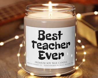 Best Teacher Ever Candle Gift Premium Soy Scented from Student Teacher's Day Graduation Christmas Birthday Appreciation Educator Present