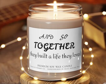 Anniversary Love Marriage Wedding Gift For Him Her Love Together They Built A Life They Loved Inspirational Quote Premium Soy Candle Present