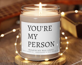 You're My Person Candle Relationship Best Friend Gift Grey's Anatomy's Fan's Quote Love Friendship Inspirational Soy Scented Present