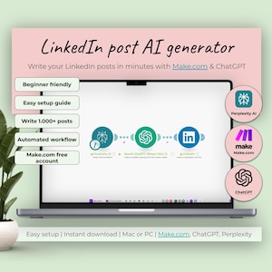 May include: A laptop screen shows a pink graphic advertising a LinkedIn post AI generator. The display features a workflow with icons for Perplexity AI, OpenAI, and LinkedIn. Text includes "Beginner friendly" and "Make.com free account."
