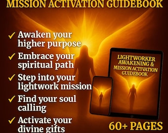Lightworker Awakening Guidebook Spiritual Purpose Life Mission Activation Starseed Signs Higher Self Path PDF