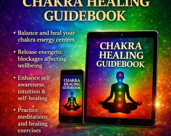 Chakra Healing Guidebook Energy Balance Root to Crown Chakra Alignment Aura Cleansing Spiritual Energy Healing Beginners Guide Instant Digit