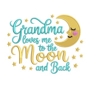 Puede incluir: Un diseño caprichoso con el texto "La abuela me ama hasta la Luna y de vuelta" en escritura turquesa y dorada. Una luna creciente sonriente y estrellas completan el diseño, perfecto para una habitación infantil.