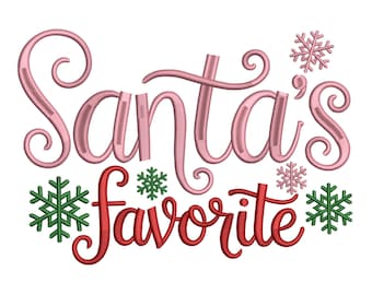 May include: A festive design with the words "Santa's Favorite" in a script font. The word "Santa's" is in pink, and "favorite" is in red. Green and pink snowflakes surround the text.