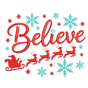 May include: A red embroidered design with the word "Believe" in a cursive font, featuring Santa's sleigh pulled by reindeer. The design includes red stars and turquoise snowflakes, perfect for Christmas.