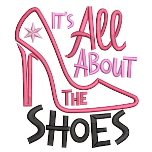 May include: Pink high-heeled shoe outline with the text "It's All About The Shoes" in pink and black. A pink star is next to the shoe. The design is on a white background.