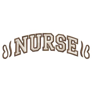 May include: Embroidered patch featuring the word "NURSE" in a curved, arched design. The letters are in a block style with a light beige fill and a brown border. Decorative swirls flank the word on either side.