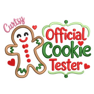 May include: A whimsical design featuring a gingerbread man with a smiling face, red heart buttons, and green accents. The text reads "Curtsy" and "Official Cookie Tester" in festive colors, perfect for holiday-themed items.