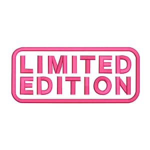 May include: A pink embroidered patch with the words "LIMITED EDITION" in capital letters. The text is inside a rounded rectangular border, also in pink. The patch is on a white background.