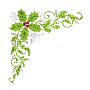 May include: A corner design featuring green holly leaves with red berries, and decorative green and tan foliage. The design is embroidered with a detailed, textured appearance, perfect for holiday crafts and decorations.