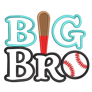 May include: A baseball-themed design with the words "BIG BRO" in a playful font. The "BIG" is in a light blue outline, and "BRO" is in black with a white fill. A baseball bat and a baseball with red stitching complete the design.