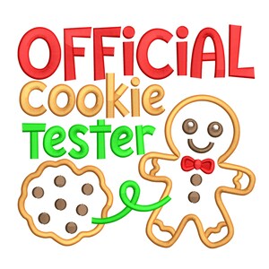 May include: A festive design with a gingerbread man and a chocolate chip cookie. The text "OFFICIAL COOKIE TESTER" is displayed in red, gold, and green. Ideal for Christmas crafts and decorations.