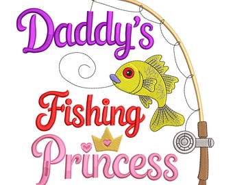 Daddy's Fishing Princess Embroidery Design: Machine Embroidery File