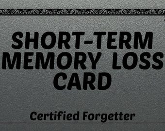 Tarjeta divertida para personas con pérdida de memoria a corto plazo, tarjeta para personas olvidadizas, tarjeta de excusa divertida para la cartera, regalo de broma novedoso de plástico PVC, idea de regalo humorística