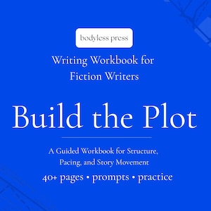 Build the Plot Workbook | Fiction Writing Structure, Pacing, Prompts (PDF)