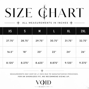 May include: A black and white size chart with measurements in inches for t-shirts. The chart includes body length, body width, and sleeve length for sizes XS to 3XL. The brand name "VOID IDENTITY" is at the bottom.