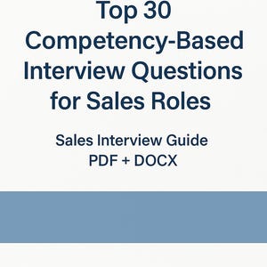 Op de afbeelding: Een witte achtergrond met de tekst "Top 30 Competency-Based Interview Questions for Sales Roles" in donkerblauw. Daaronder staat "Sales Interview Guide PDF + DOCX" in een kleiner lettertype. Onderaan bevindt zich een blauwe horizontale balk.