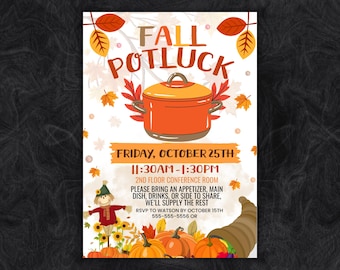 May include: A Fall Potluck event flyer featuring an orange cooking pot, autumn leaves, a scarecrow, pumpkins, and a cornucopia. The text reads: FALL POTLUCK, FRIDAY, OCTOBER 25TH, 11:30AM-1:30PM, 2ND FLOOR CONFERENCE ROOM, PLEASE BRING AN APPETIZER, MAIN DISH, DRINKS, OR SIDE TO SHARE, WE'LL SUPPLY THE REST, RSVP TO WATSON BY OCTOBER 15TH 555-555-5556 OR.