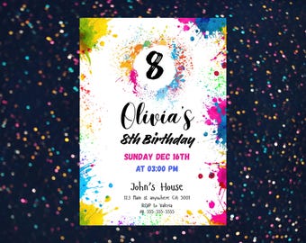 May include: A vibrant birthday invitation featuring a paint splatter design. The invitation states "Olivia's 8th Birthday" with the date and time. The address and RSVP details are also included. The number 8 is in a black circle.