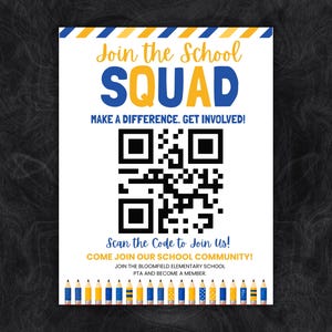 Op de afbeelding: Een witte flyer met blauwe en gele accenten met de tekst Join the School SQUAD, MAKE A DIFFERENCE. GET INVOLVED!, Scan the Code to Join Us!, COME JOIN OUR SCHOOL COMMUNITY! en JOIN THE BLOOMFIELD ELEMENTARY SCHOOL PTA AND BECOME A MEMBER. Een grote zwarte QR-code staat in het midden en een rij blauwe en gele potloden staat onderaan.