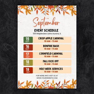 May include: A September event schedule flyer featuring autumn leaf borders in orange, red, and green. The text lists events from September 15 to 19 at 591 Mapleview Lane, Aurora, IL, including Crisp Apple Carnival, Bonfire Bash, and Holy Week Services.