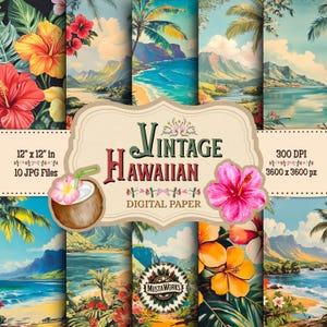 May include: Digital paper set with vintage Hawaiian designs. The pack contains 10 JPG files, each 30.48 cm x 30.48 cm, showcasing tropical scenes, flowers, and a coconut drink. The text reads "Vintage Hawaiian Digital Paper."