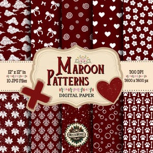 May include: A collection of maroon digital paper patterns with white designs, including clouds, bows, swirls, hearts, flowers, maple leaves, and paw prints. The image includes the text "Maroon Patterns Digital Paper" and dimensions of 12" x 12" in.