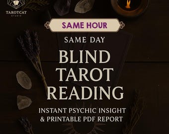 May include: An advertisement for a blind tarot reading. The image features the text "BLIND TAROT READING" in large white letters. Additional text includes "SAME HOUR", "SAME DAY", "INSTANT PSYCHIC INSIGHT & PRINTABLE PDF REPORT", and "(DETAILED)". The background is dark with crystals, dried plants, and a lit candle.