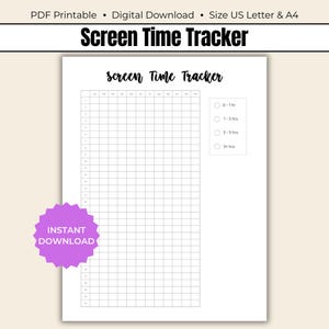 May include: A white printable screen time tracker with a grid for tracking daily usage. The title "Screen Time Tracker" is at the top, with options for 0-1, 1-3, 3-5, and 5+ hours. The words "Instant Download" are on a purple sticker.