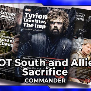 May include: A collection of Game of Thrones trading cards featuring characters like Tyrion Lannister, Cersei Lannister, and Jaime Lannister. The cards have character portraits and text, with the words "GOT South and Allies Sacrifice Commander" at the bottom.