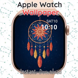 Puede incluir: Un Apple Watch dorado muestra un fondo de pantalla de atrapasueños sobre un fondo azul estrellado. El atrapasueños presenta detalles en naranja, rojo y azul. La esfera del reloj muestra la hora 10:10 y el día SAT10. El texto en la parte superior dice "Apple Watch Wallpaper" e "Instant Download" en la parte inferior.