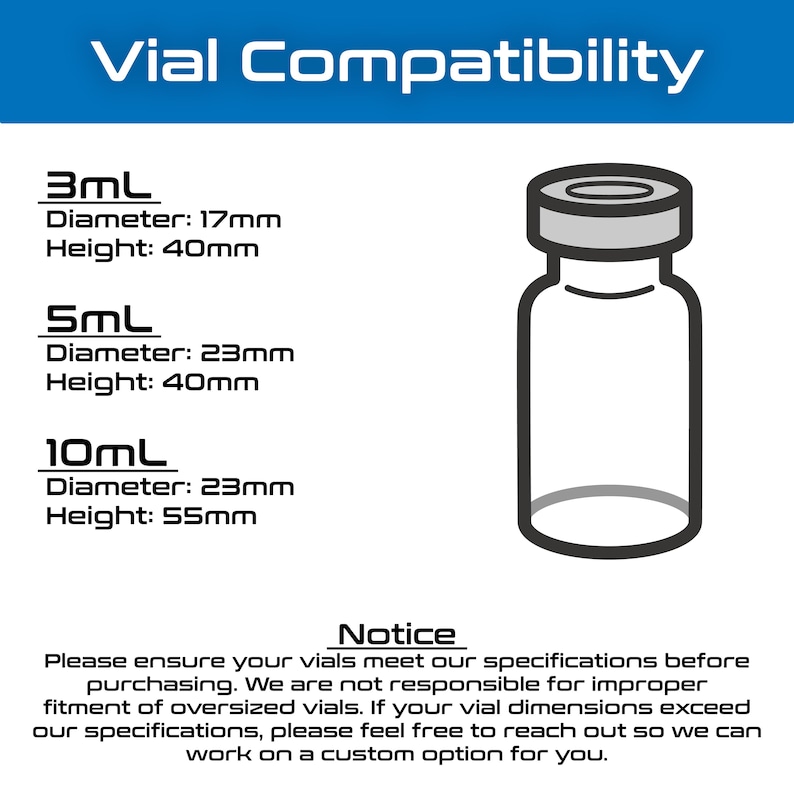 May include: A diagram showing vial compatibility with measurements. The text indicates 3mL vials with a 17mm diameter and 40mm height, 5mL vials with a 23mm diameter and 40mm height, and 10mL vials with a 23mm diameter and 55mm height.