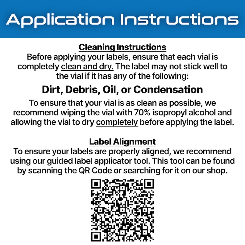 May include: A white background with blue banner at the top, displaying "Application Instructions". Text provides cleaning and label alignment instructions for labels. A QR code is at the bottom.
