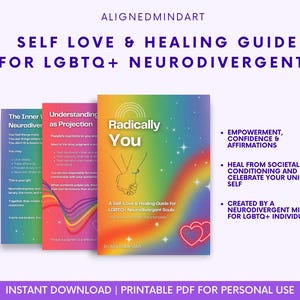 May include: A digital download featuring three book covers. The central book, "Radically You," has a rainbow background and a hand-holding illustration. The text reads "Self Love & Healing Guide for LGBTQ+ Neurodivergents."