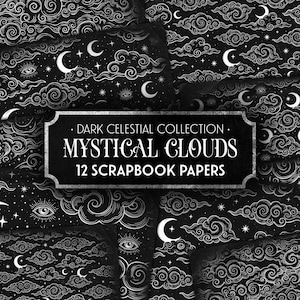 May include: A collection of 12 scrapbook papers featuring a black background with white line art of swirling clouds, crescent moons, stars, and eyes. A central rectangular label displays the text: DARK CELESTIAL COLLECTION MYSTICAL CLOUDS 12 SCRAPBOOK PAPERS.