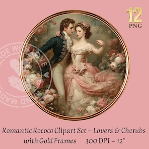 May include: A romantic Rococo clipart set featuring a couple in a gold frame. The image depicts a man in a dark blue jacket and a woman in a pink dress, surrounded by flowers. The text reads "Romantic Rococo Clipart Set - Lovers & Cherubs with Gold Frames 300 DPI - 12".