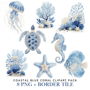 May include: A collection of coastal-themed clipart in shades of blue and white, including a jellyfish, coral, sea turtle, seahorse, starfish, and fish. The text at the bottom reads "Coastal Blue Coral Clipart Pack 8 PNG + Border Tile."