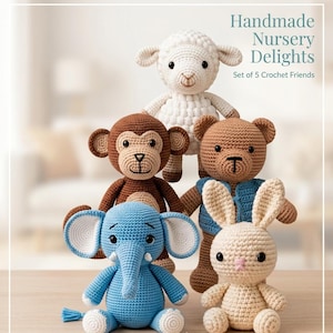 Op de afbeelding: Een verzameling van vijf handgemaakte gehaakte vrienden voor de kinderkamer: een wit lam, een bruine aap, een bruine beer, een blauwe olifant en een beige konijn. De afbeelding bevat de tekst "Handmade Nursery Delights" en "Set of 5 Crochet Friends."
