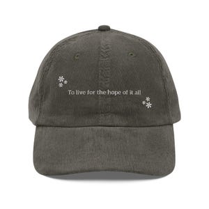 To Live for the Hope of It All Embroidered Vintage Cap, Retro Corduroy Hat, 90s Style Dad Hat, Boho Hipster Hat, Cool Urban Baseball Cap