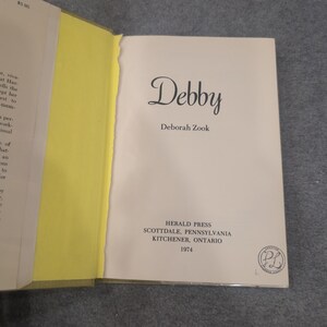 Debby by Deborah Zook 1974 Hardcover Herald Press Autobiography Blindness Memoir image 3