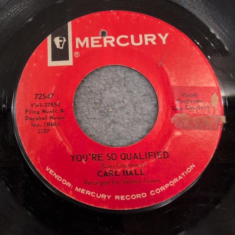 Carl Hall You're So Qualified He Gets Everything He Wants Mercury 72547 Soul 45 image 1