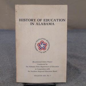 History of Education in Alabama Bulletin 1975 No 7 Bicentennial Intern Project image 1
