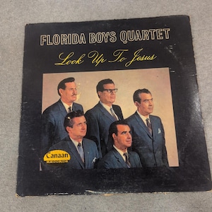 Florida Boys Quartet Look Up To Jesus Vinyl LP Canaan Records CA-4621-LP Gospel image 1